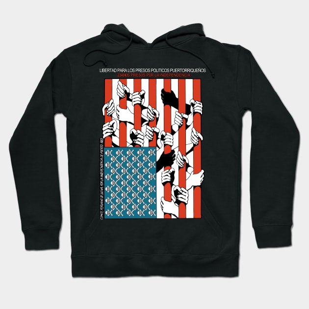 Freedom For Puerto Rican Political Prisoners - Puerto Rico, Independence, Anti Imperialist Hoodie by SpaceDogLaika